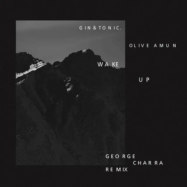 Wake Up (George Charra Remix)