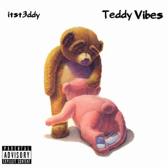 Teddy Vibes by Itst3ddy