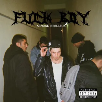 FUCKBOY by Armand Nébuleux