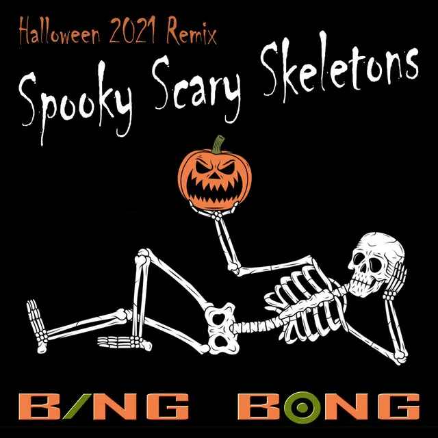 Spooky Scary Skeletons (Halloween 2021 Remix)