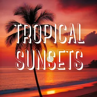 Tropical Sunsets: An Immersive Experience in Electronic House Vibes by Del Mar Chill Music Club