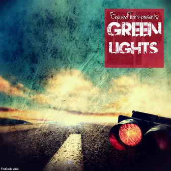 Green Lights EP by Eiqu