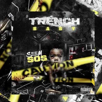 Trench Baby by Seem Sos