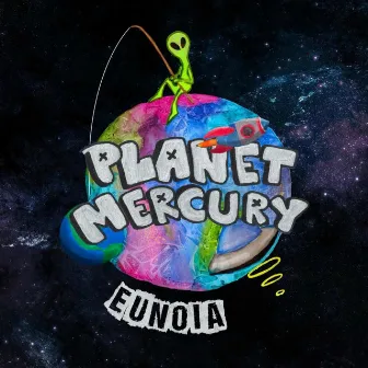 Eunoia by Planet Mercury