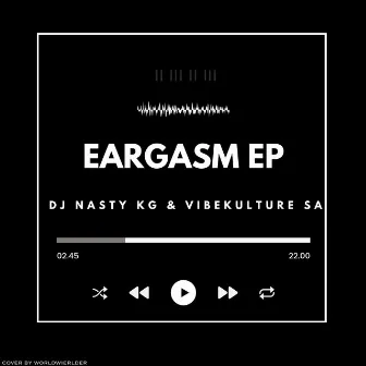 EARGASM by DJ Nasty KG