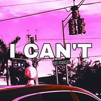 I CAN'T by Nic Scarlet