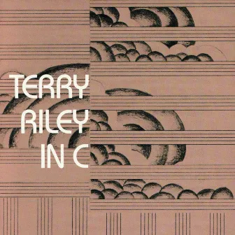 Terry Riley: In C by Terry Riley