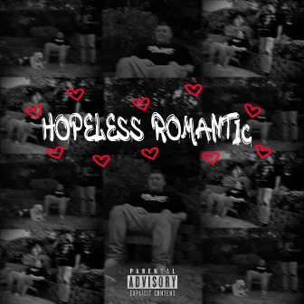 Hopeless Romantic by Big Fo$ho