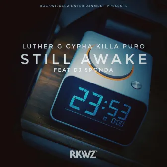 Still Awake by Luther G