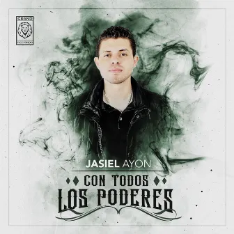 Con Todos los Poderes by Jasiel Ayon