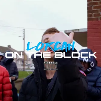 On The Block by LORCAN