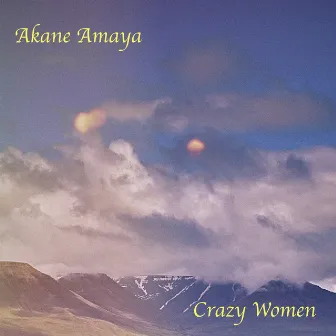 Crazy Woman by Akane Amaya