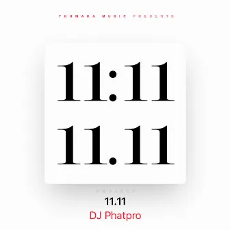 Project 11.11 by DJ Phatpro