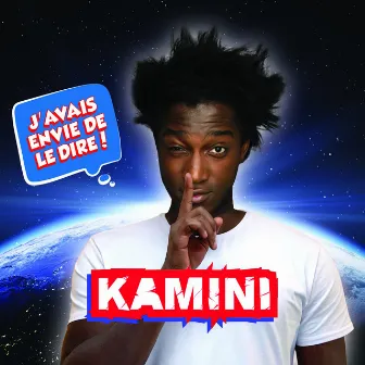 J'avais envie de le dire by Kamini