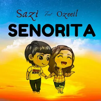 Senorita by Sazi