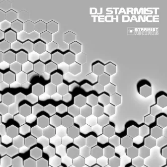 Tech Dance by DJ Starmist