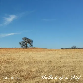 Ballad of a Thief by John Millea