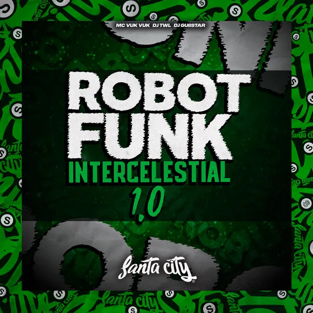 Robot Funk Intercelestial 1.0