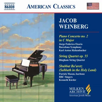 Weinberg: Piano Concerto No. 2 / String Quartet Op. 55 / Shabbat Ba'Aretz by Jacob Weinberg