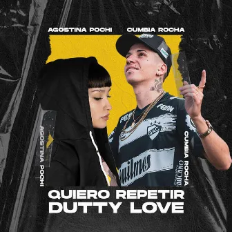 Quiero Repetir / Dutty Love by Agostina Pochi