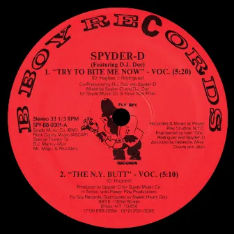 Try to Bite Me Now / The NY Butt (feat. DJ Doc) by Spyder D