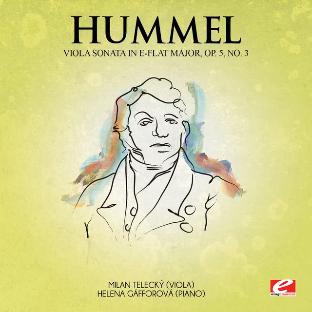 Hummel: Viola Sonata in E-Flat Major, Op. 5, No. 3 (Digitally Remastered)