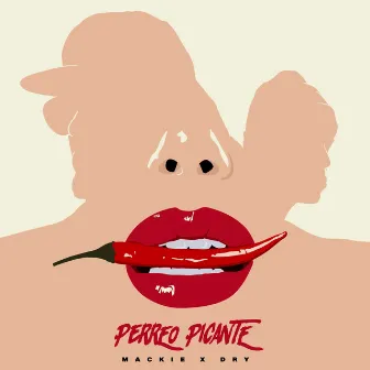 Perreo Picante by Dry