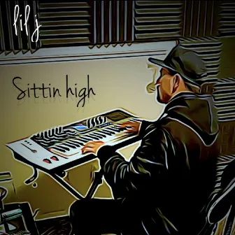 Sittin' High by Lil J