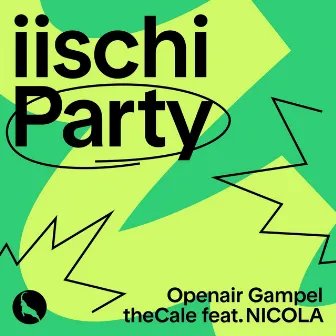 iischi Party by theCale