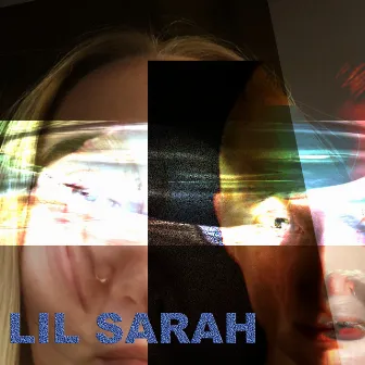 Lil' Sarah by Lil Sarah