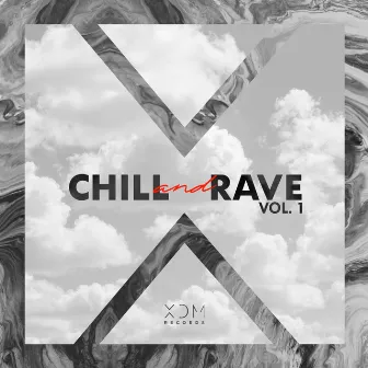 Chill & Rave, Vol. 1 by GNoiz