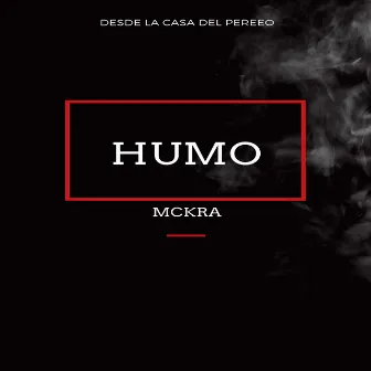 Humo by Mckra