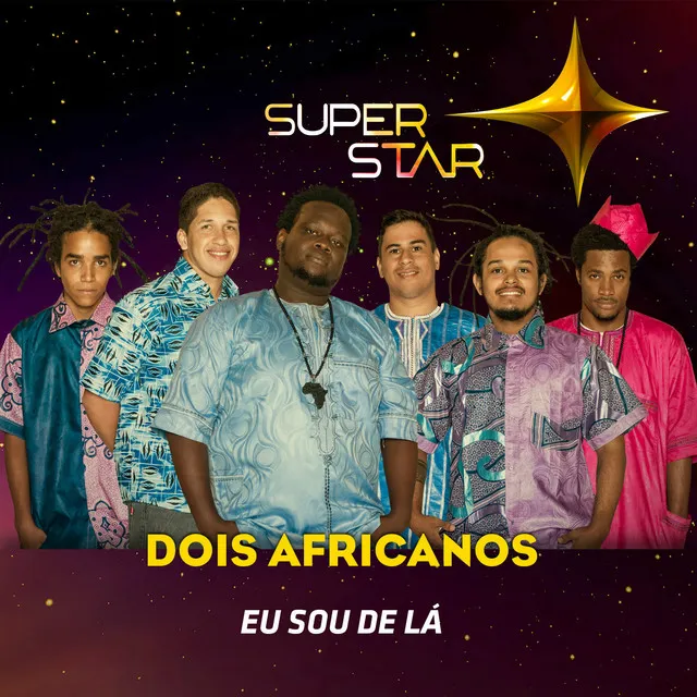 Eu Sou de Lá (Superstar)