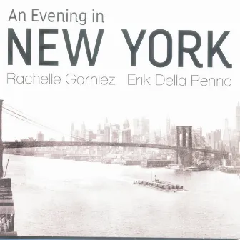 An Evening in New York by Rachelle Garniez