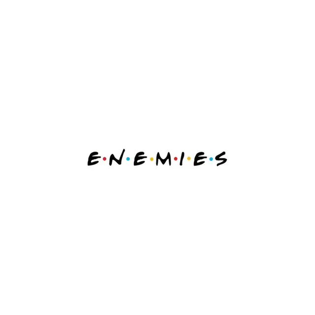 Enemies