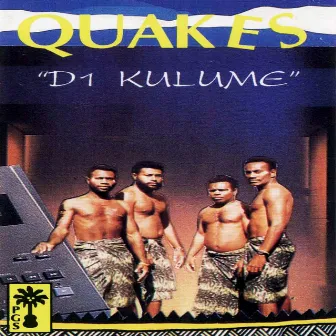 Di Kulume by Quakes