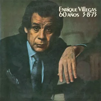 60 Años 3-8-73 by Enrique Villegas