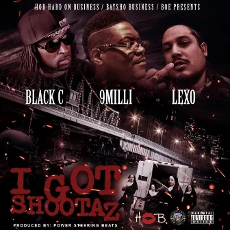 I Got Shootaz by 9 Milli