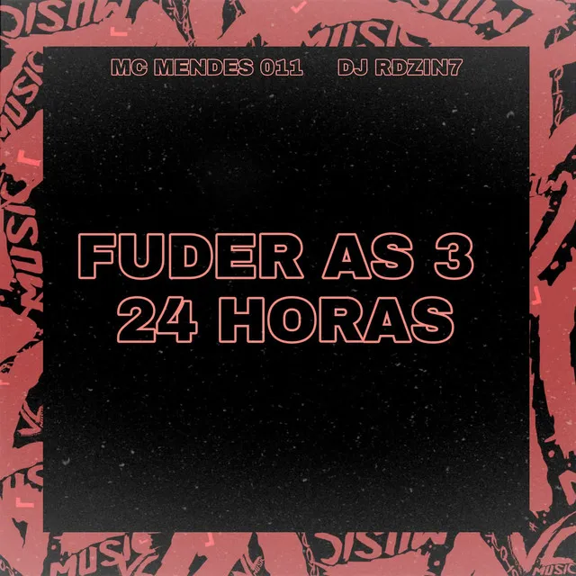 Fuder as 3 em 24 Horas