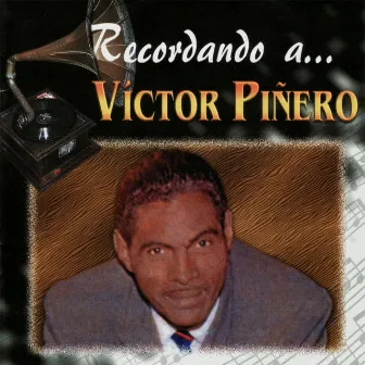 Recordando a Víctor Piñero by Victor Piñero