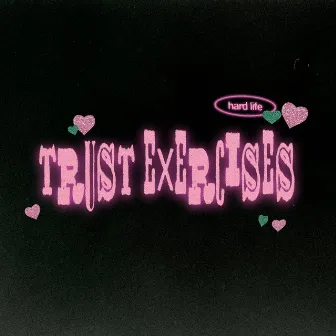 trust exercises by hard life