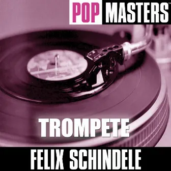 Pop Masters - Trompete by Felix Schindele