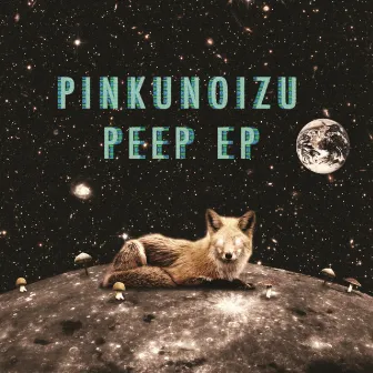 Peep EP by Pinkunoizu