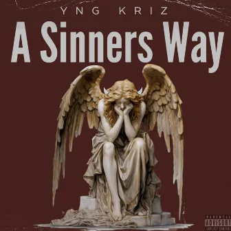 A Sinners Way by Yng Kriz