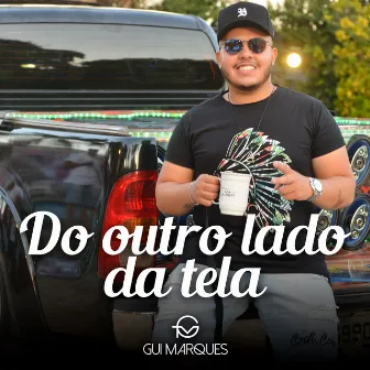 Do Outro Lado da Tela by Gui Marques