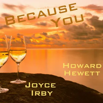 Because You by Joyce Irby