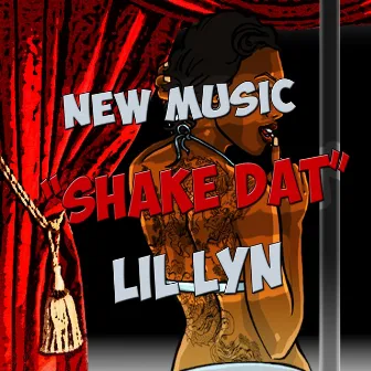 Shake Dat by Lil Lyn