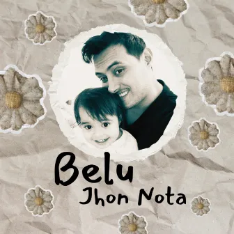 Belu by Jhon Nota