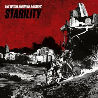 Stability by The Wood Burning Savages