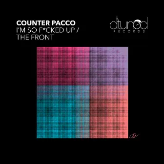 I'm So Fucked Up / The Front by Counter Pacco